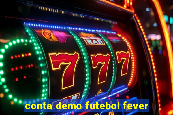 conta demo futebol fever